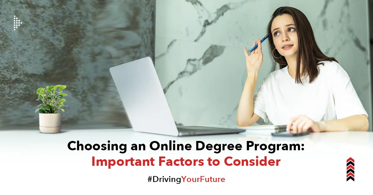 Choosing an Online Degree Program: Important factors to consider