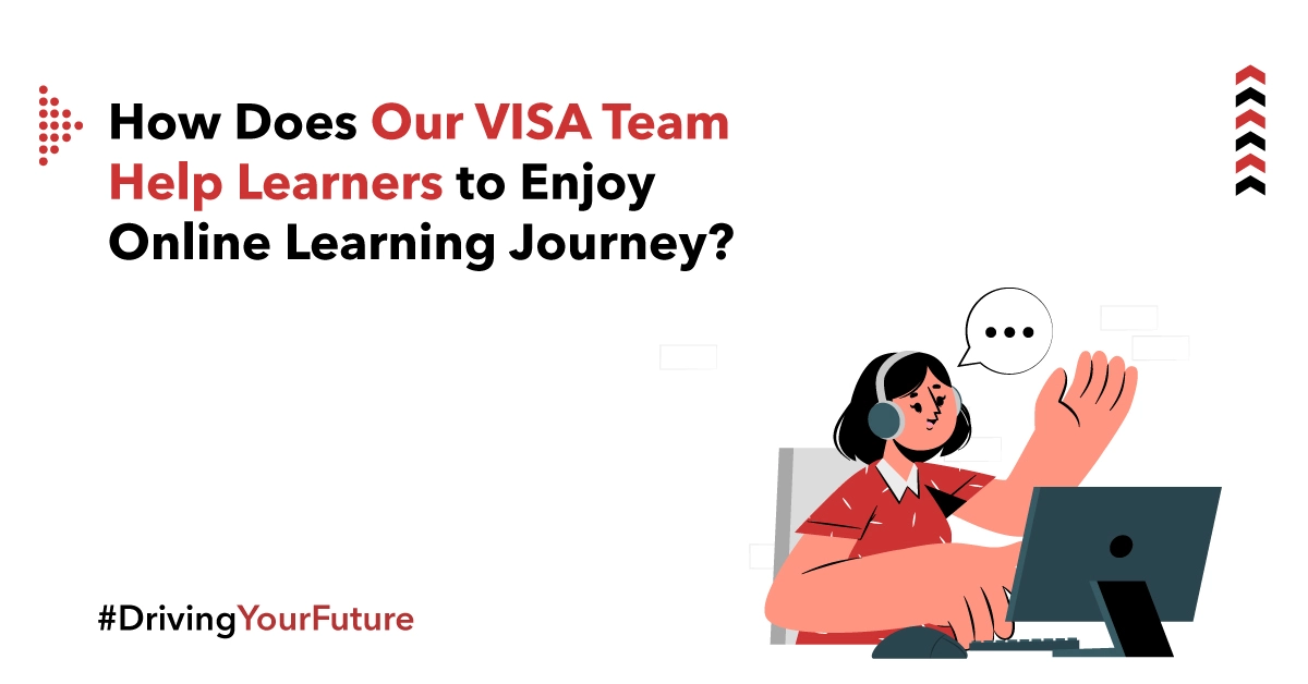 How Does Our VISA Team Enhance the Online Learning Experience For Learners?